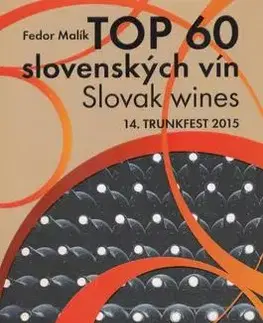 Víno TOP 60 slovenkých vín 2015 / Slovak wines 14. Trunkfest 2015 - Fedor Malík