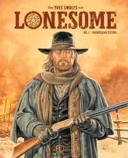 Komiksy Lonesome 1: Kazatelova stezka - Swolfs Yves