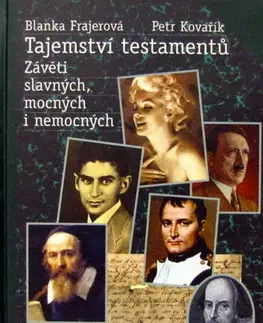 Umenie - ostatné Tajemství testamentů - Petr Kovařík,Blanka Frajerová