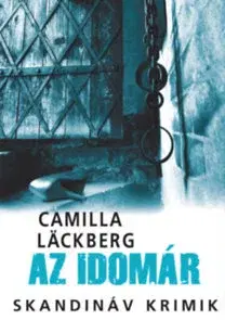 Detektívky, trilery, horory Az idomár - Camilla Läckberg