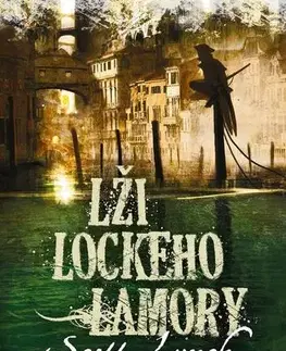 Sci-fi a fantasy Lži Lockeho Lamory - Scott Lynch