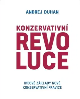 Politológia Konzervativní revoluce - Andrej Duhan