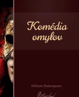 Dráma, divadelné hry, scenáre Komédia omylov - William Shakespeare