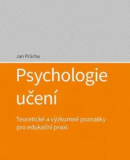 Psychológia, etika Psychologie učení - Jan Průcha