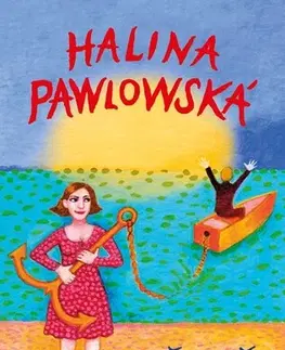 Novely, poviedky, antológie …a přeskočila jiskra - Halina Pawlowská,Erika Bornová
