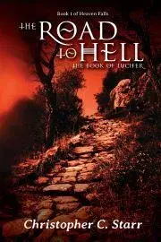 Sci-fi a fantasy The Road to Hell - Starr Christopher C.