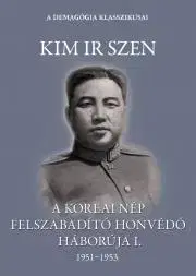 Vojnová literatúra - ostané A koreai nép felszabadító honvédő háborúja I. kötet - Kim Ir Szen