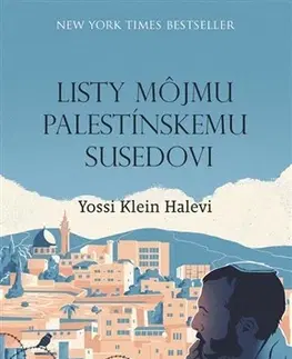 Svetová beletria Listy môjmu palestínskemu susedovi - Yossi Klein Halevi
