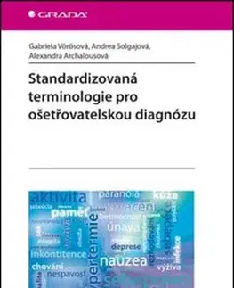 Ošetrovateľstvo, opatrovateľstvo Standardizovaná terminologie pro ošetřovatelskou diagnózu - Kolektív autorov