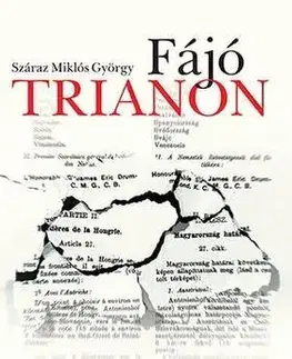 História - ostatné Fájó Trianon - Száraz Miklós György