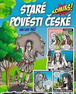 Bájky a povesti Staré pověsti české - komiks - Václav Ráž