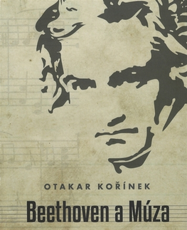 Svetová beletria Beethoven a Múza - Otakar Kořínek