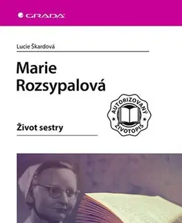 Osobnosti Marie Rozsypalová - Život sestry - Lucie Škardová
