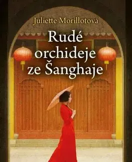 Skutočné príbehy Rudé orchideje ze Šanghaje - Juliette Morillotová