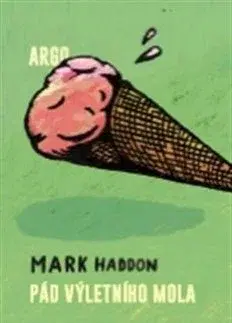 Svetová beletria Pád výletního mola - Mark Haddon