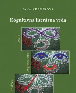 Literárna veda, jazykoveda Kognitívna literárna veda - Jana Kuzmíková