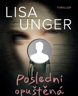 Detektívky, trilery, horory Poslední opuštěná dívka - Lisa Ungerová
