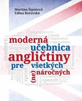 Učebnice pre samoukov Moderná učebnica angličtiny pre všetkých (ne)náročných - Edina Borovská