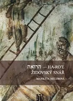 Judaizmus Židovský snář - Markéta Holubová
