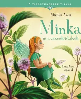 Rozprávky A virágtündérek titkai 6. - Minka és a varázskristályok - Anna Mechler