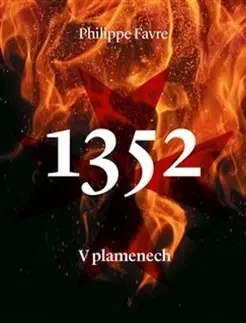 Historické romány 1352 - V plamenech - Philippe Favre