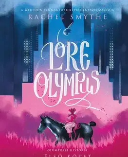 Komiksy Olümposzi história 1: Lore Olympus - Rachel Smythe,Zsófia Márton