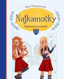 Pre dievčatá Najkamošky 2: Tajomstvá na druhú - Ana Punsetová,Laura Sirotňáková