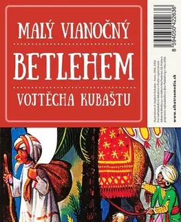 Modelárstvo, vystrihovačky Malý vianočný betlehem Vojtěcha Kubaštu, 2. vydanie - Vojtěch Kubašta