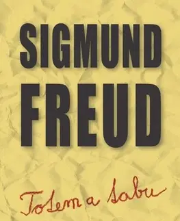 Eseje, úvahy, štúdie Totem a tabu - Sigmund Freud