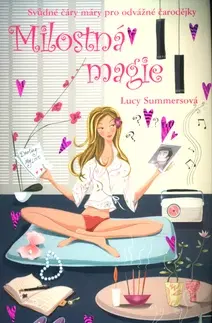 Encyklopédie pre deti a mládež - ostatné Milostná magie - Lucy Summersová