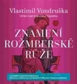 Audioknihy Tympanum Znamení rožmberské růže - audiokniha na CD