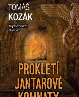 Detektívky, trilery, horory Prokletí jantarové komnaty, 2. vydání - Tomáš Kozák,Tomáš Bím
