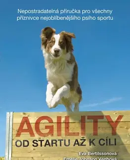 Psy, kynológia Agility - Od startu až k cíli - Kolektív autorov