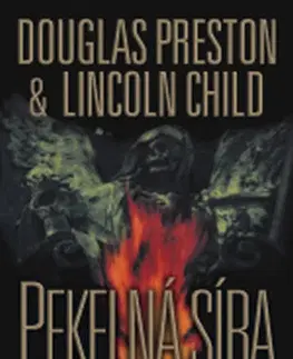 Detektívky, trilery, horory Pekelná síra - 2.vydání - Lincoln Child,Douglas Preston