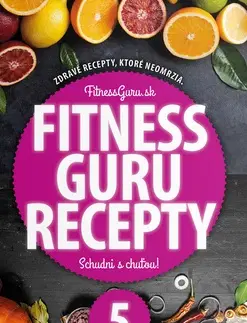Zdravá výživa, diéty, chudnutie Fitness Guru Recepty 5