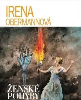 Česká beletria Ženské pohyby - Irena Obermannová