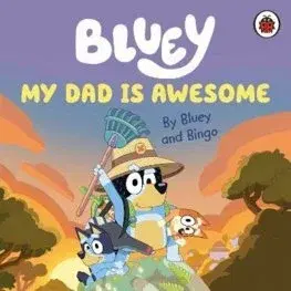 Leporelá, krabičky, puzzle knihy Bluey: My Dad Is Awesome