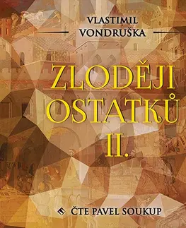 Historické romány Tympanum Zloději ostatků II. - audiokniha