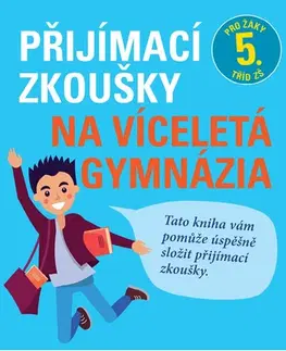 Učebnice pre ZŠ - ostatné Přijímací zkoušky na víceletá gymnázia – matematika - Stanislav Sedláček