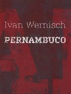 Česká poézia Pernambuco - Ivan Wernisch