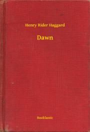 Svetová beletria Dawn - Henry Rider Haggard