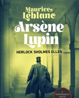 Humor a satira Arséne Lupin Herlock Sholmes ellen - Maurice Leblanc
