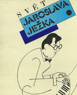 Biografie - ostatné SUPRAPHON a.s. Svět Jaroslava Ježka