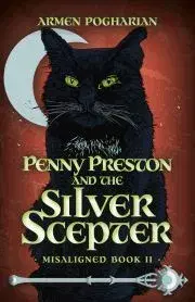 Sci-fi a fantasy Penny Preston and the Silver Scepter - Pogharian Armen