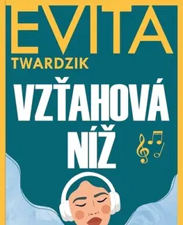 Slovenská beletria Vzťahová níž - Evita Twardzik Urbaníková
