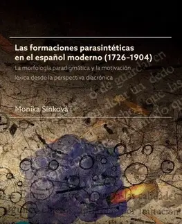 E-knihy Las formaciones parasintéticas en el espanol moderno (1726–1904) - Monika Šinková