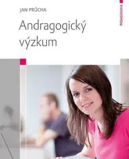 Pedagogika, vzdelávanie, vyučovanie Andragogický výzkum - Jan Průcha