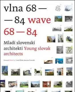 Architektúra VLNA 68-84 Mladí slovenskí architekti - T. Žáček,K. Trnovská,Katarína Trnovská