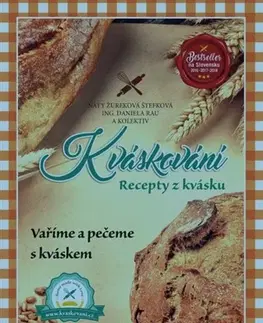 Kuchárky - ostatné Kváskování. Recepty z kvásku - Naty Žúreková Štefková,Ing. Daniela Rau