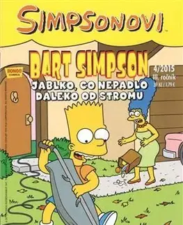 Komiksy Bart Simpson 4/2015: Jablko, co nepadlo daleko od stromu - Kolektív autorov